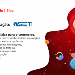 Logística para e-commerce: integração iSET e Frete Rápido